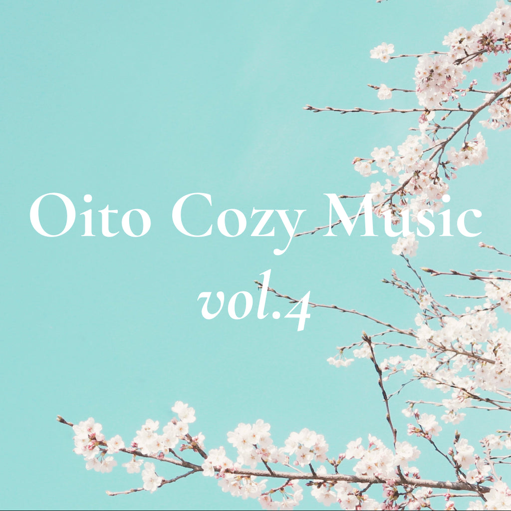 Oito Cozy Music（おいとコージーミュージック）4月のプレイリストの表紙